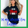 Custom In My Mascot Era Design Mockup- No Physical Item! - Merch Girls