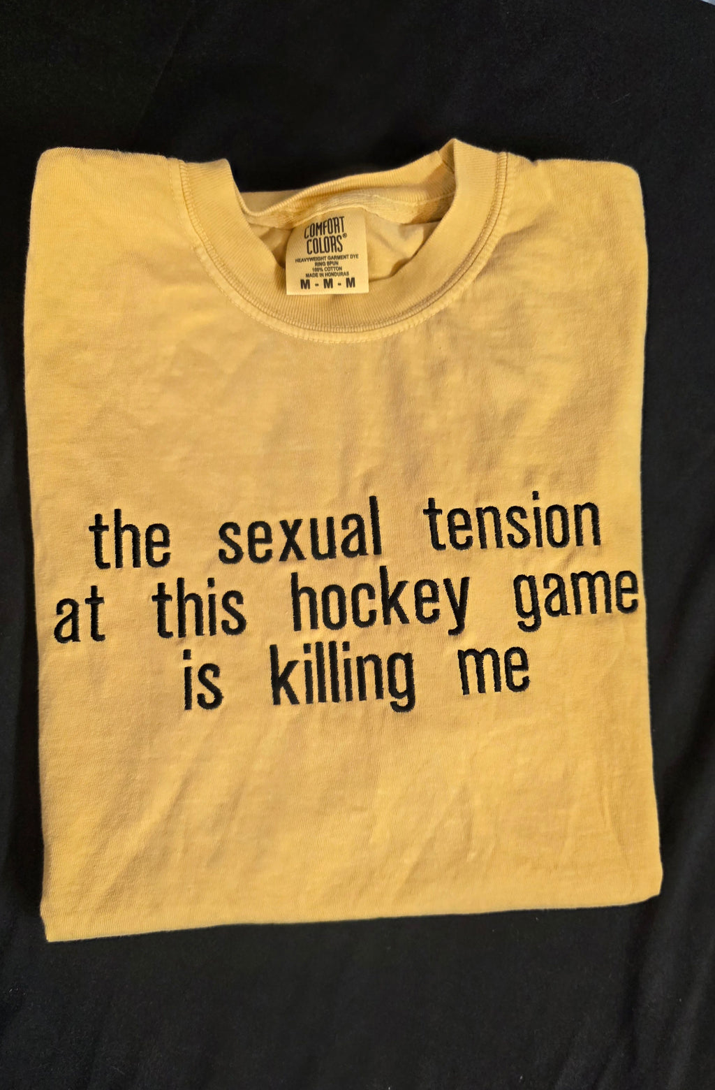The Sexual Tension At This Hockey Game Is Killing Me Embroidered Shirt | Bookish | Hockey Romance