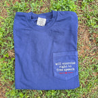 Will Exercise Right to Free Speech Embroidered Pocket Tee | 4th of July