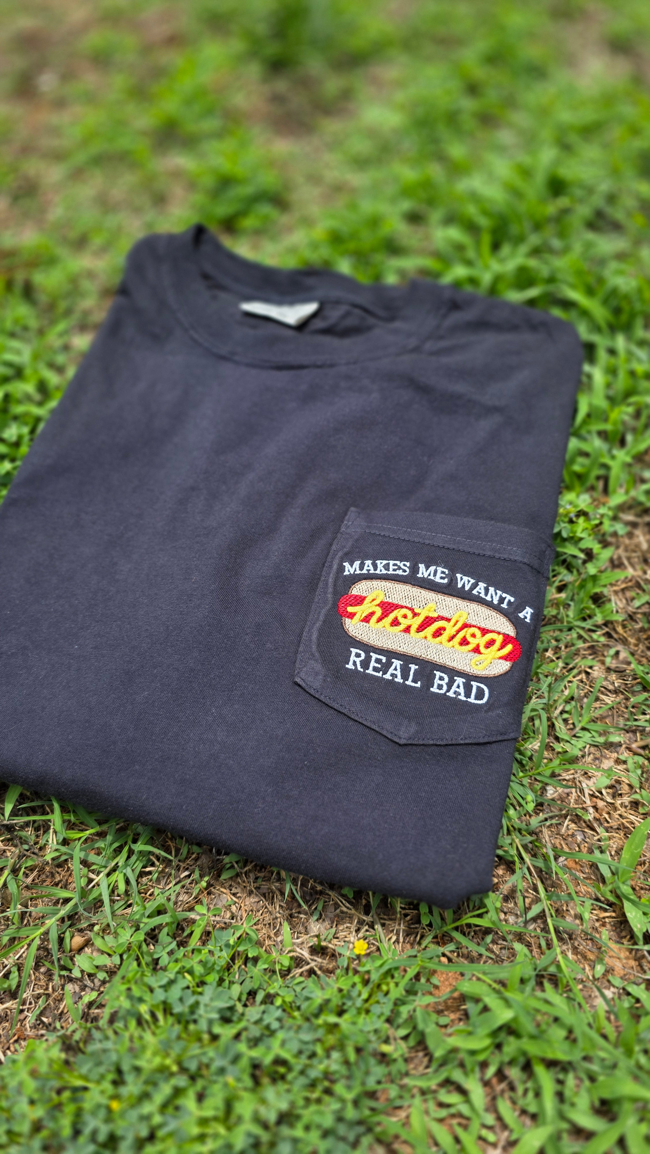 Makes Me Want A Hot Dog Real Bad Embroidered Pocket Tee | 4th of July