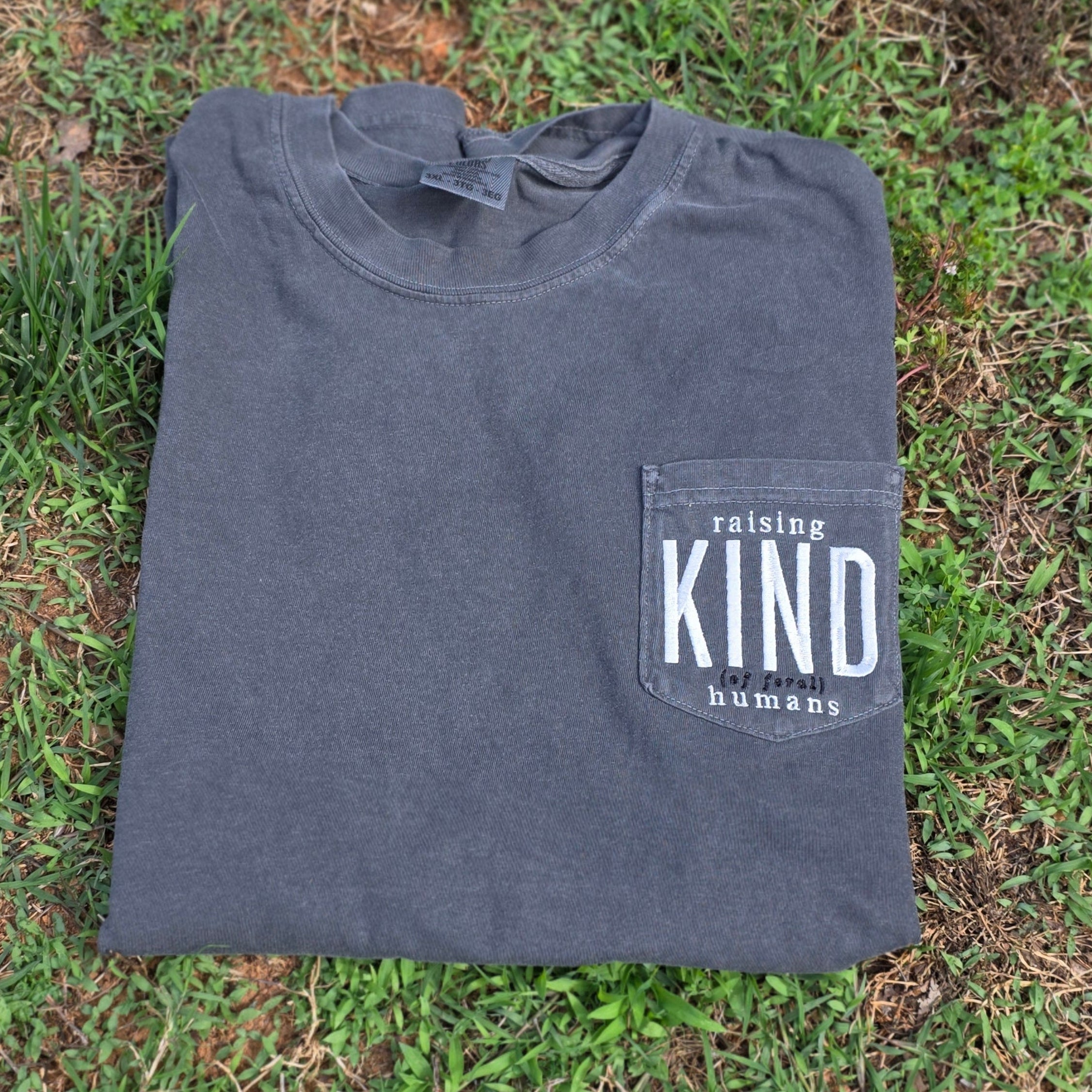 Raising Kind (of Feral) Humans | Embroidered Comfort Colors 6030 Pocket Tee