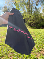 Custom “BE A GOOD HUMAN” Embroidered Shirt | Choose Style, Color & Thread