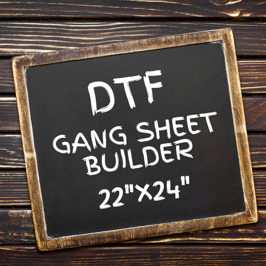 22"x24" DTF GANG SHEET BUILDER!