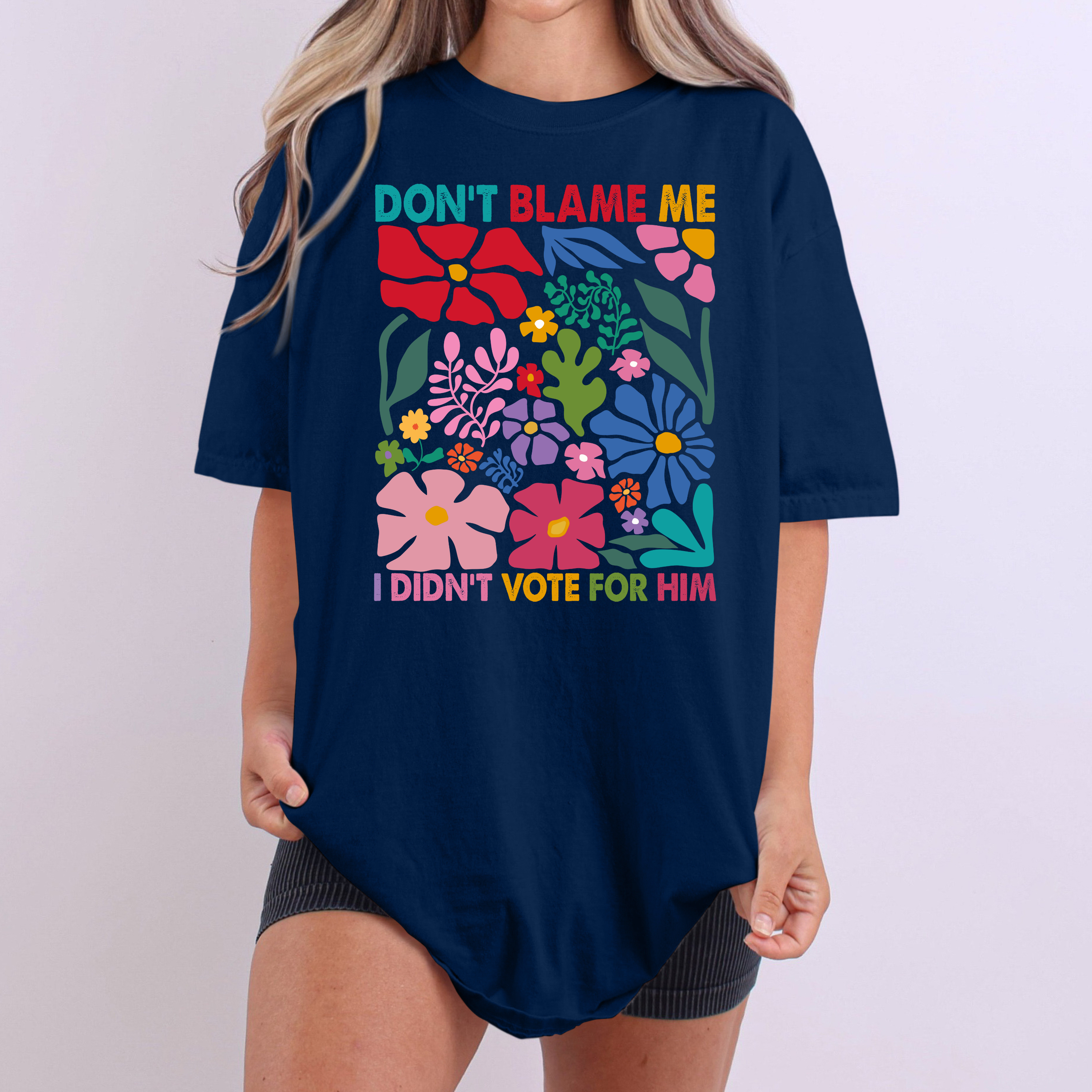 Don't Blame Me I Didn't Vote For Him Graphic Tee