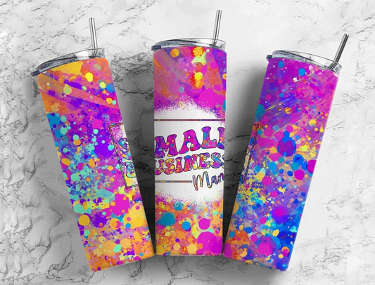Small Business Mama on Paint Splatter Background Completed 20oz Skinny Tumbler