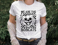 We Are The Bobcats DTF Transfer - Merch Girls
