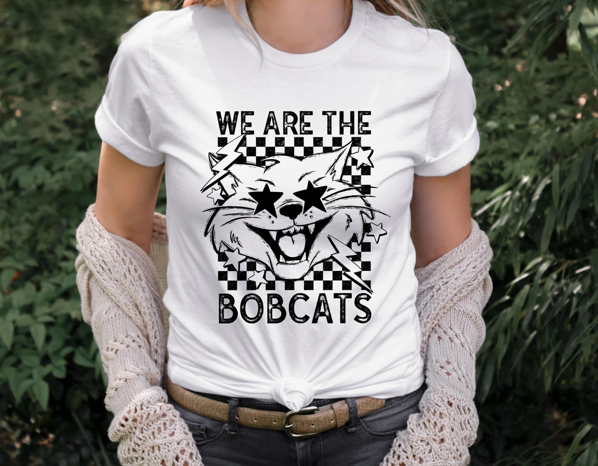 We Are The Bobcats DTF Transfer - Merch Girls