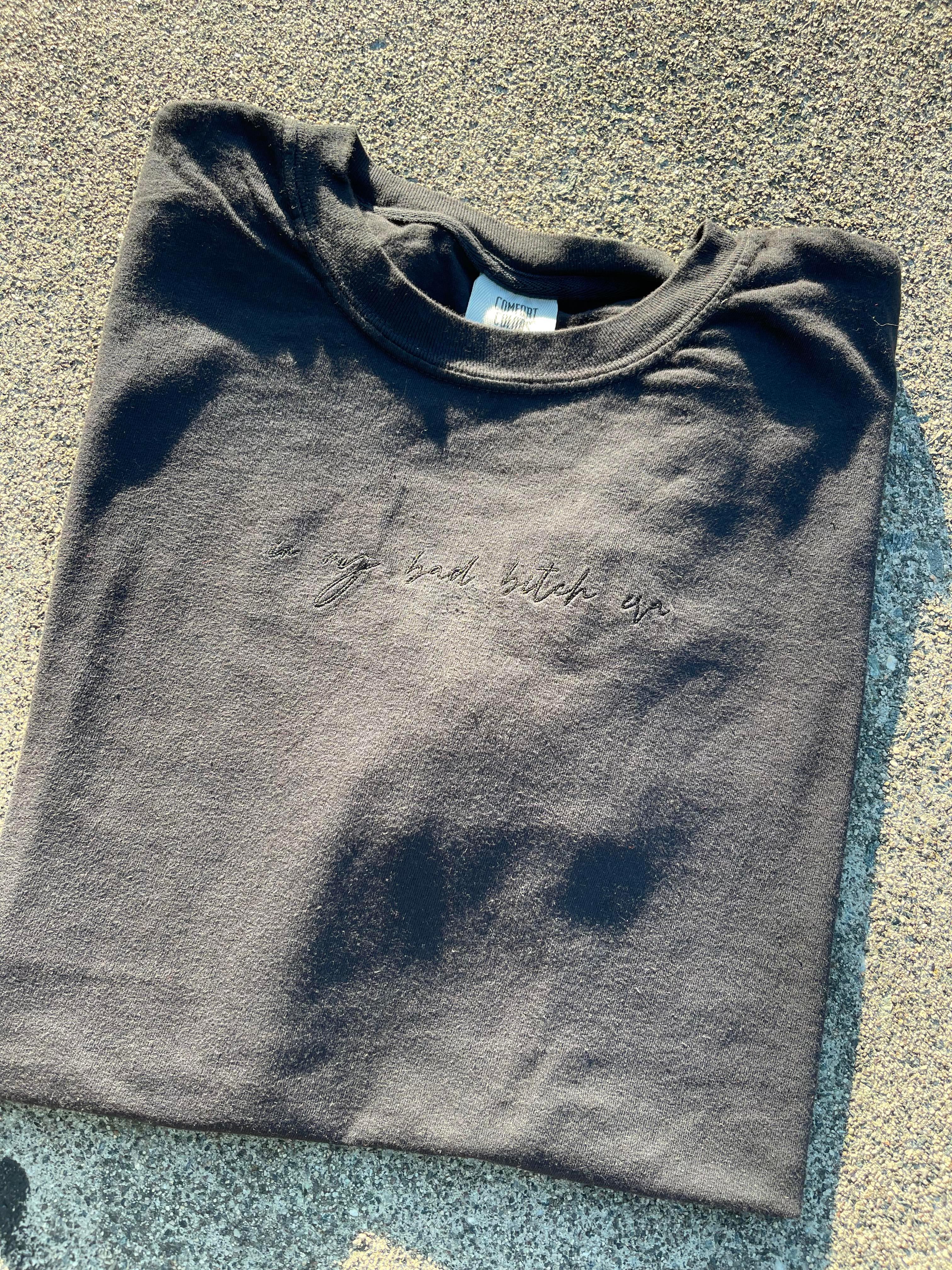 in my bad bitch era script black on black monochromatic Comfort Color embroidered tee - Merch Girls