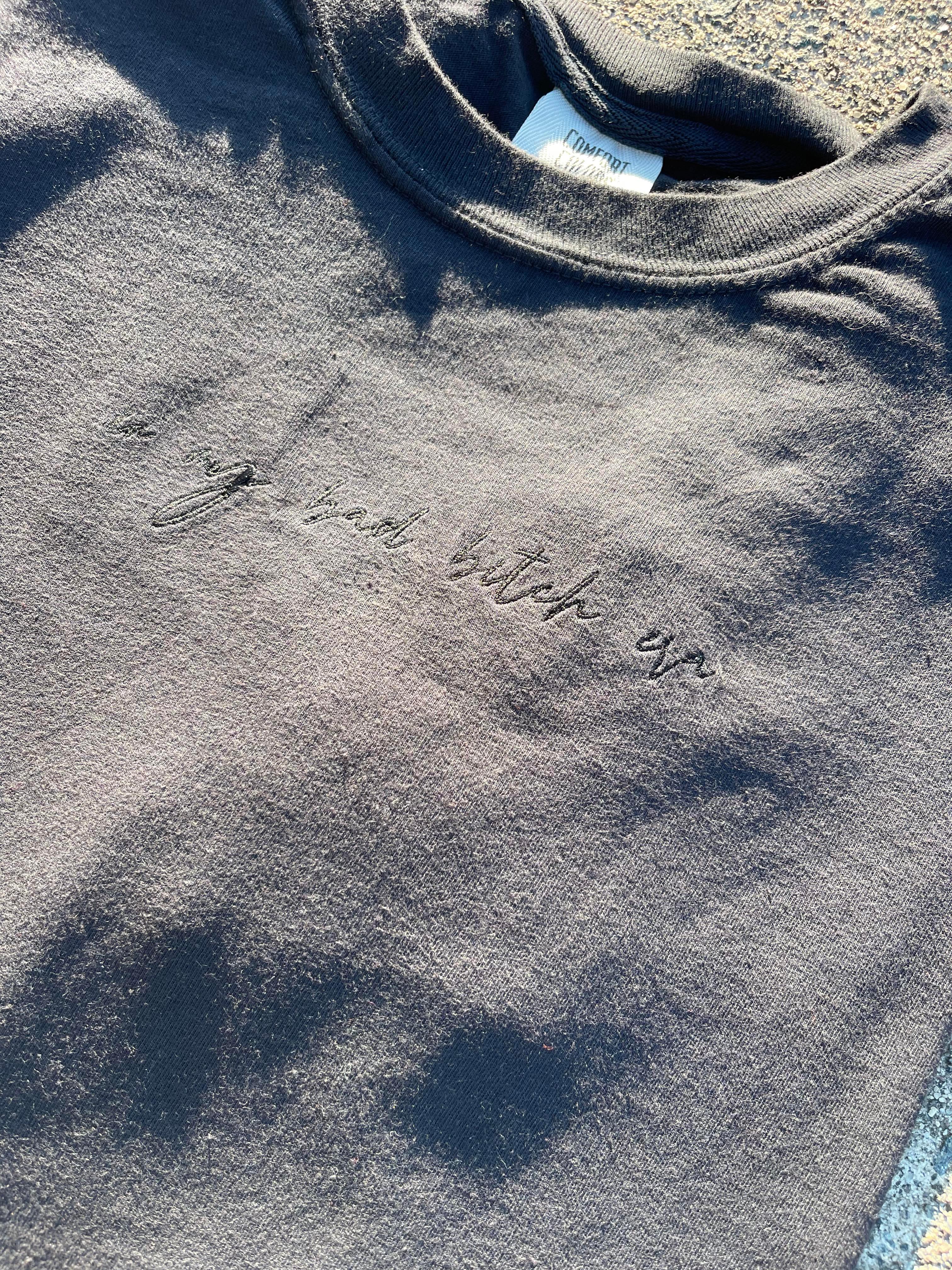 in my bad bitch era script black on black monochromatic Comfort Color embroidered tee - Merch Girls