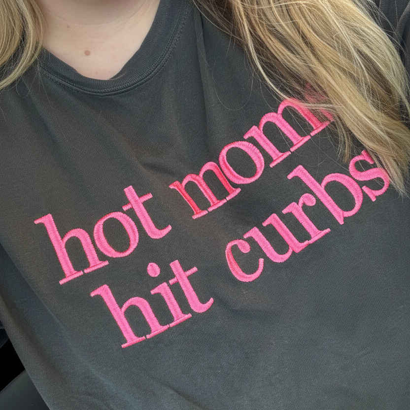 Hot Mom Hit Curbs Embroidered Shirt | Funny Mom T-Shirt | Custom Embroidered Mom Tee