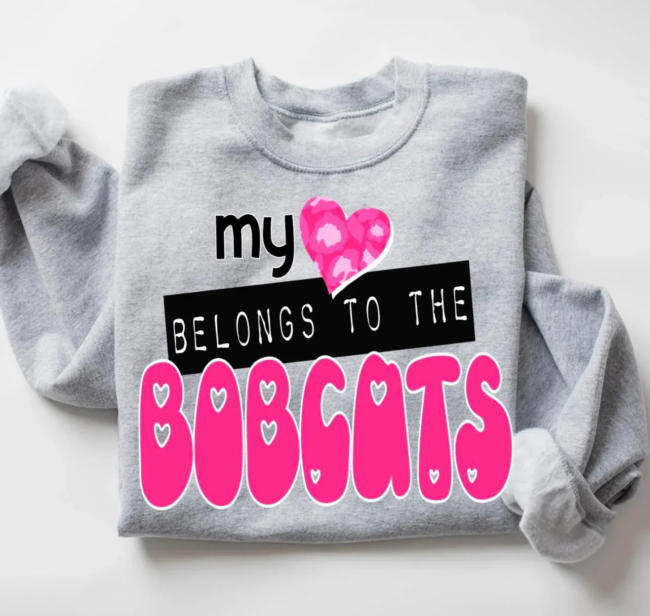 My Heart Belongs To The Bobcats DTF Transfer - Merch Girls