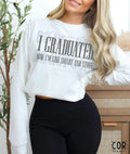 I Graduated, Now I’m Like Smart and Stuff DTF Transfer - Merch Girls