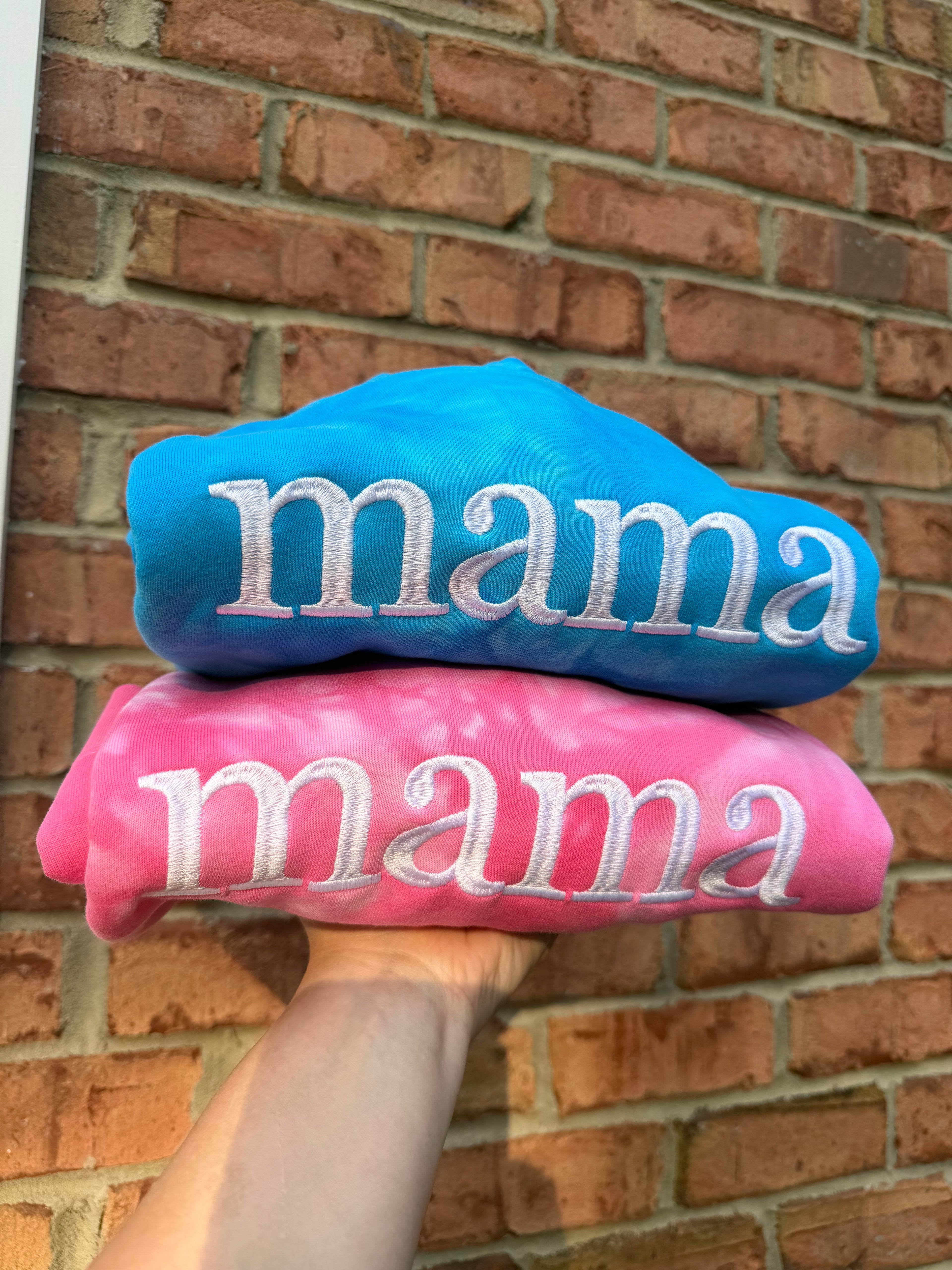 Mama Embroidered Tie Dye Sweatshirt