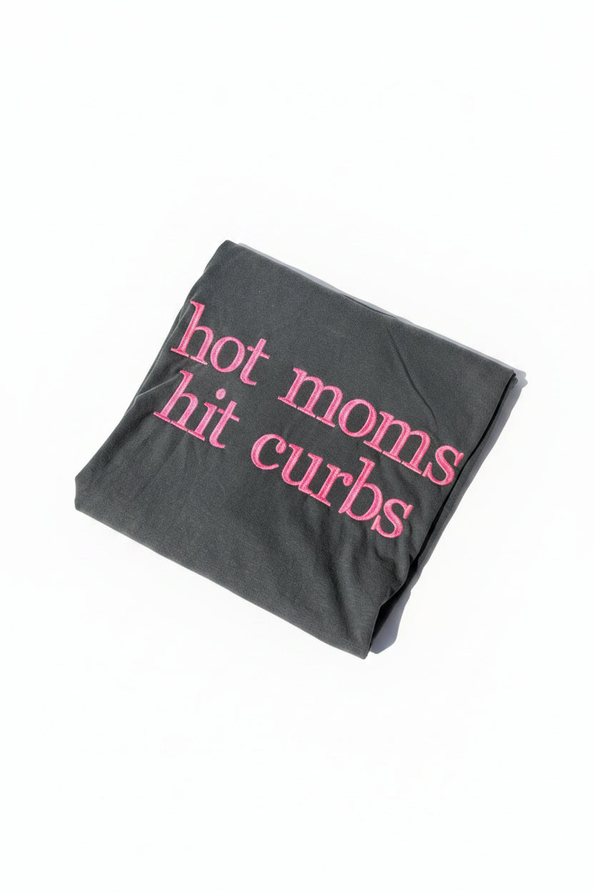 Hot Mom Hit Curbs Embroidered Shirt | Funny Mom T-Shirt | Custom Embroidered Mom Tee