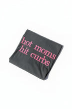 Hot Mom Hit Curbs Embroidered Shirt | Funny Mom T-Shirt | Custom Embroidered Mom Tee