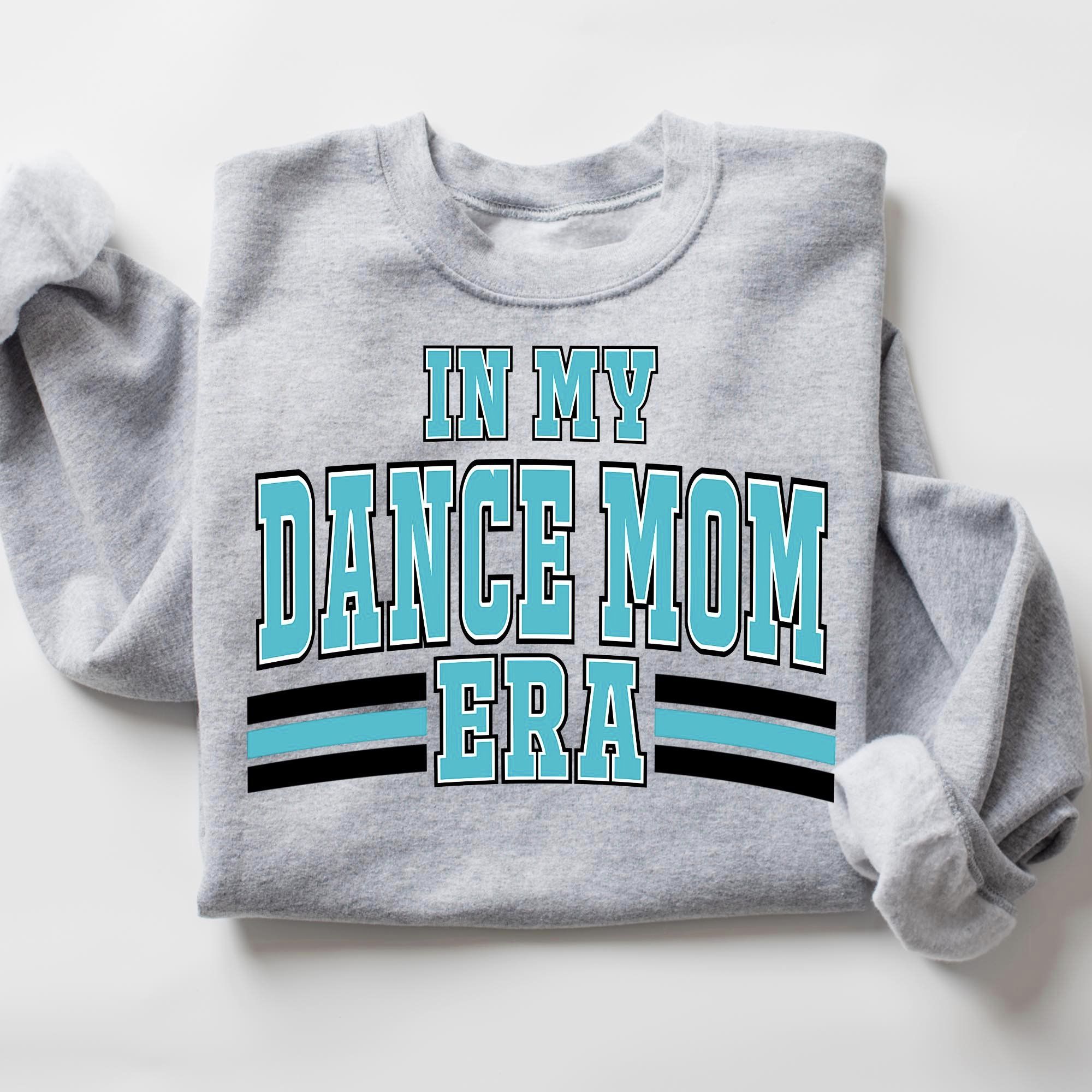 In My Dance Mom Era DTF  Transfer