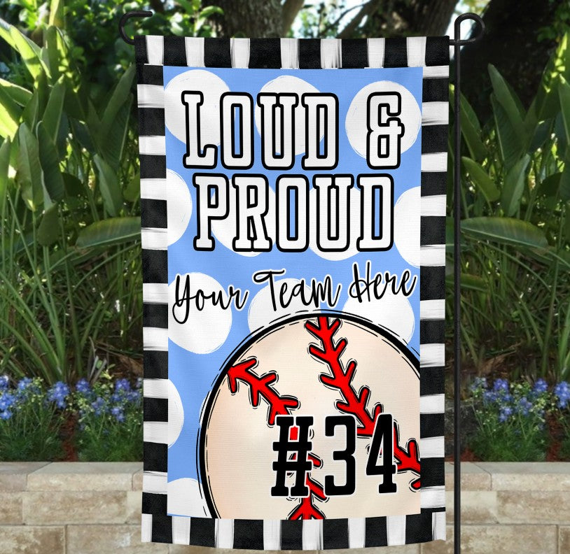 Loud & Proud Baseball Garden Flag