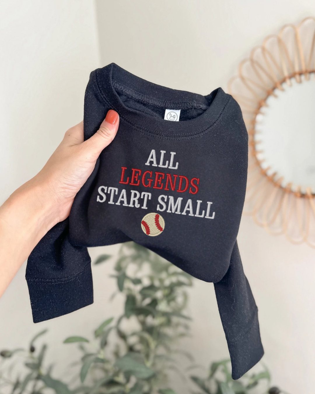 All Legends Start Small- Baseball Embroidered Sweatshirt