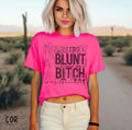 Being A Blunt Bitch Is My Specialty DTF Transfer - Merch Girls