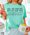 Still the Same Girl, with the Same Name. Just a Different Mindset and a New Growth Game Graphic Tee - Merch Girls