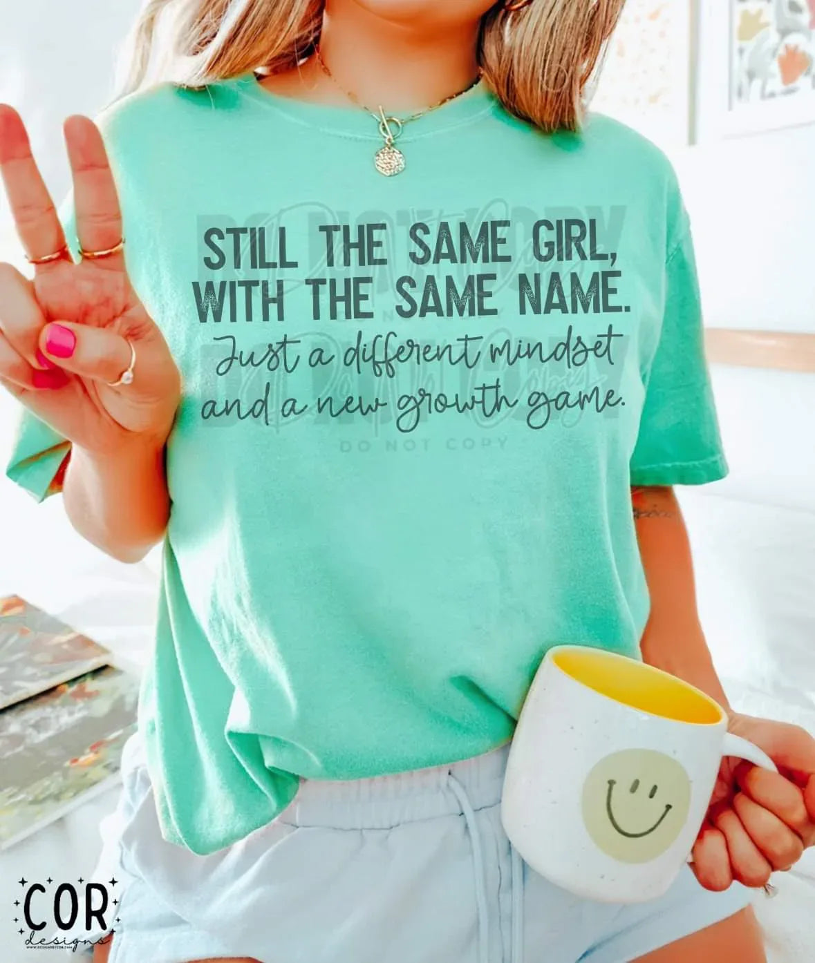 Still the Same Girl, with the Same Name. Just a Different Mindset and a New Growth Game Graphic Tee - Merch Girls