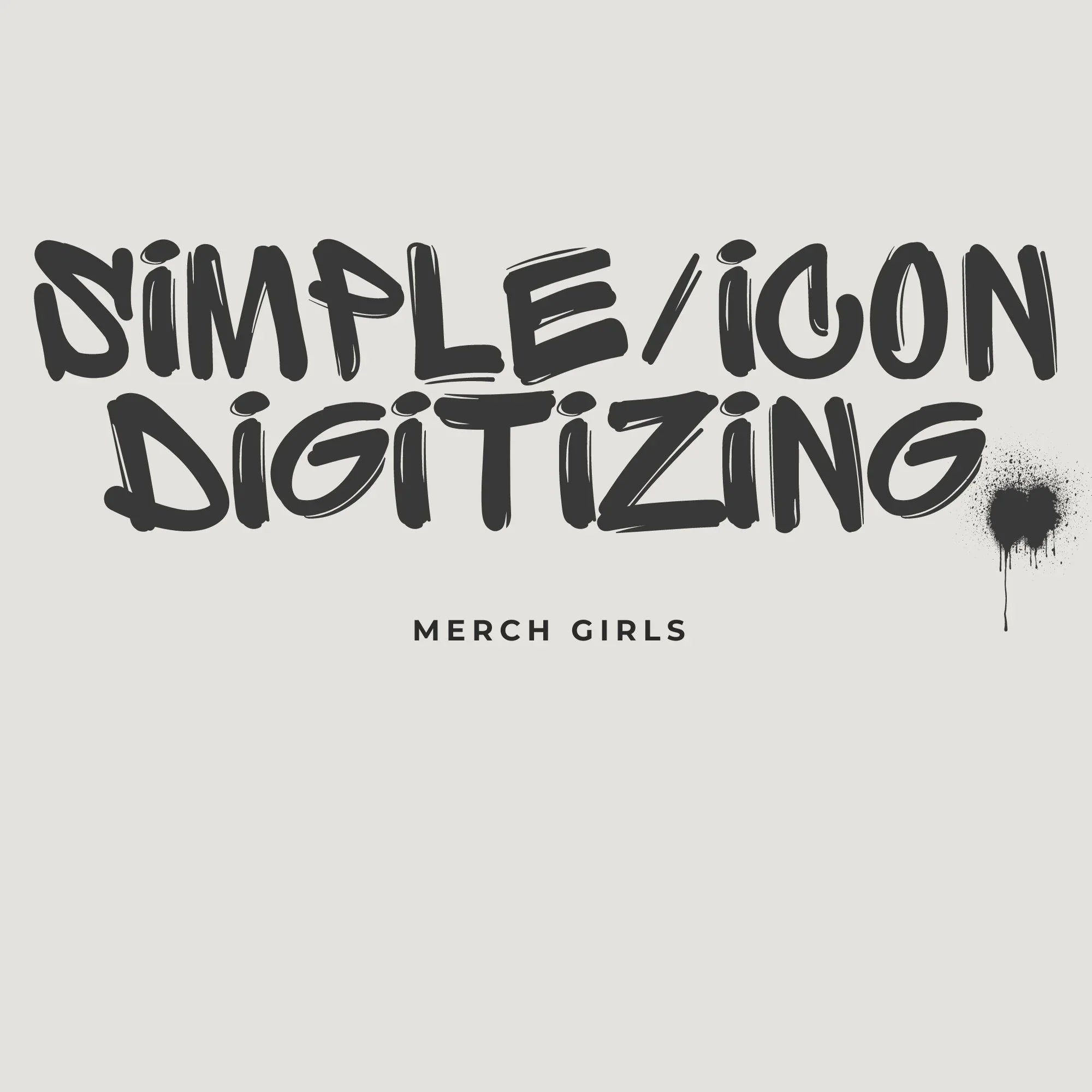 Simple/Icon Digitizing - Merch Girls