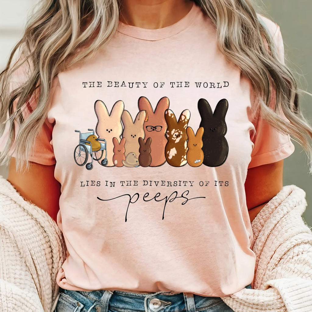 The Beauty of the World Lies in the Diversity of Its Peeps Graphic Tee - Merch Girls