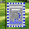 Dreaming Summit Bulldogs Garden Flag - Merch Girls