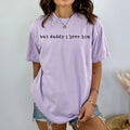 but daddy I love him DTF Transfer - Merch Girls