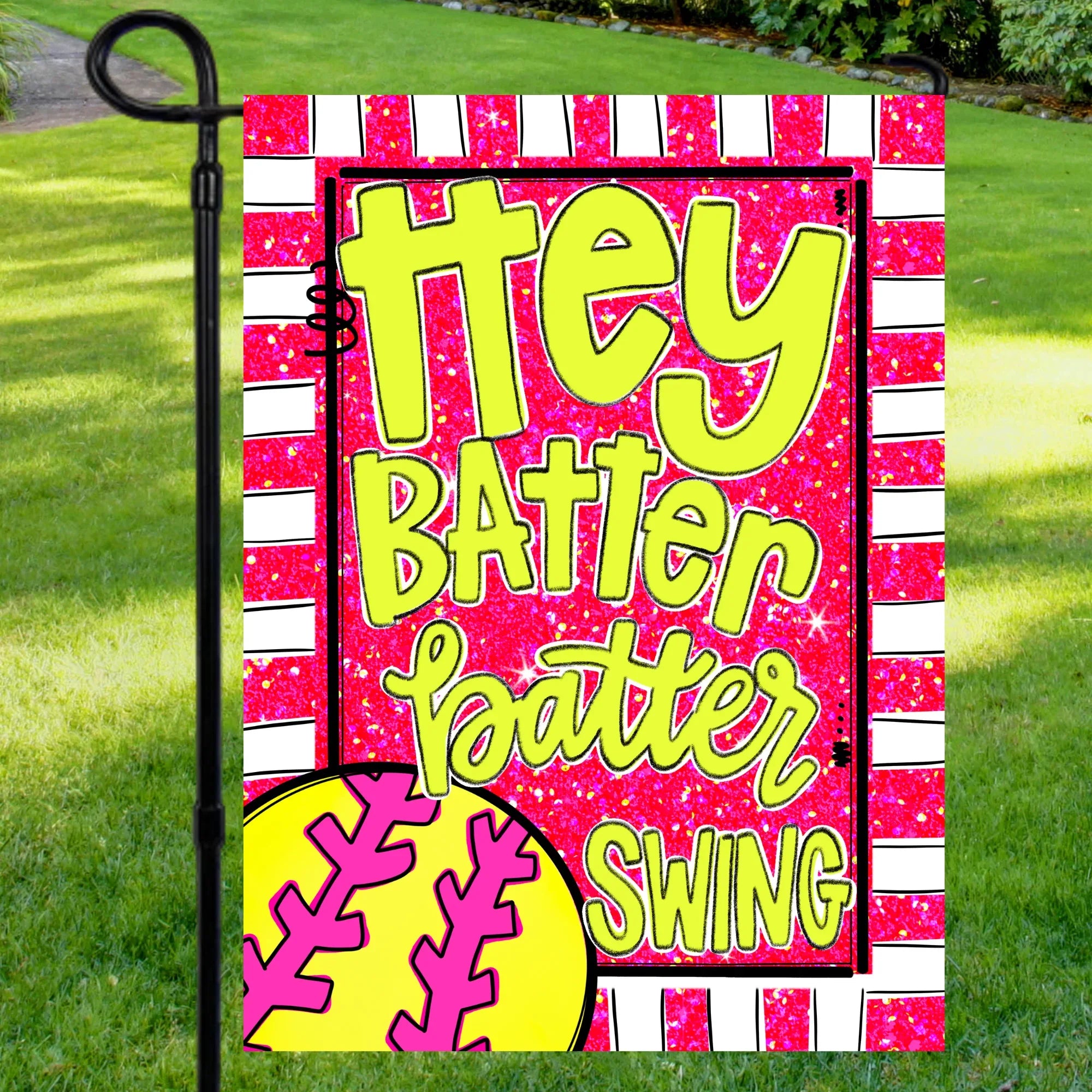 Hey Batter Batter Swing Softball Garden Flag - Merch Girls