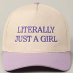Literally Just A Girl Embroidered Adjustable Five-Panel Twill Hat