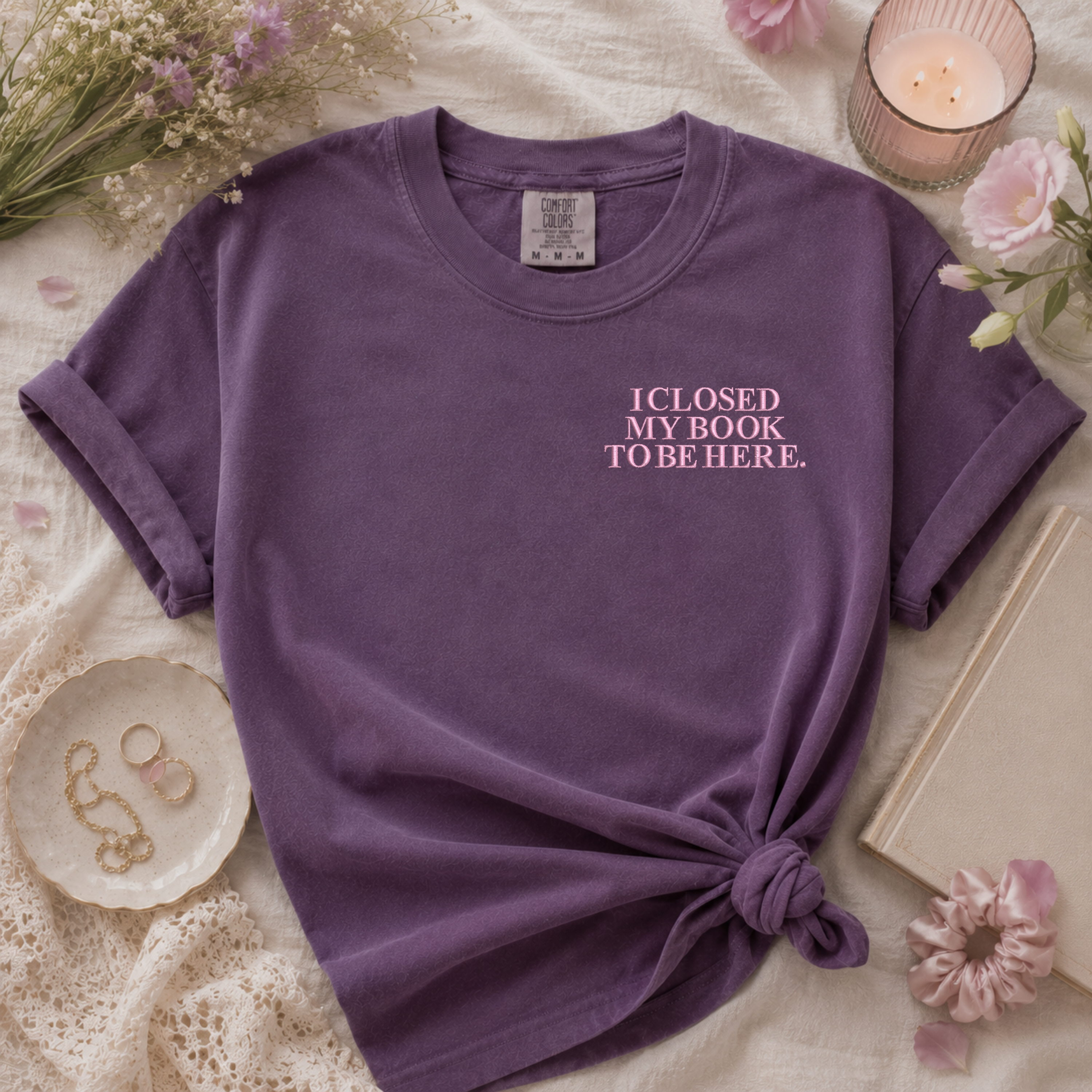 Booked & Busy | I Closed My Book to Be Here Embroidered Shirt