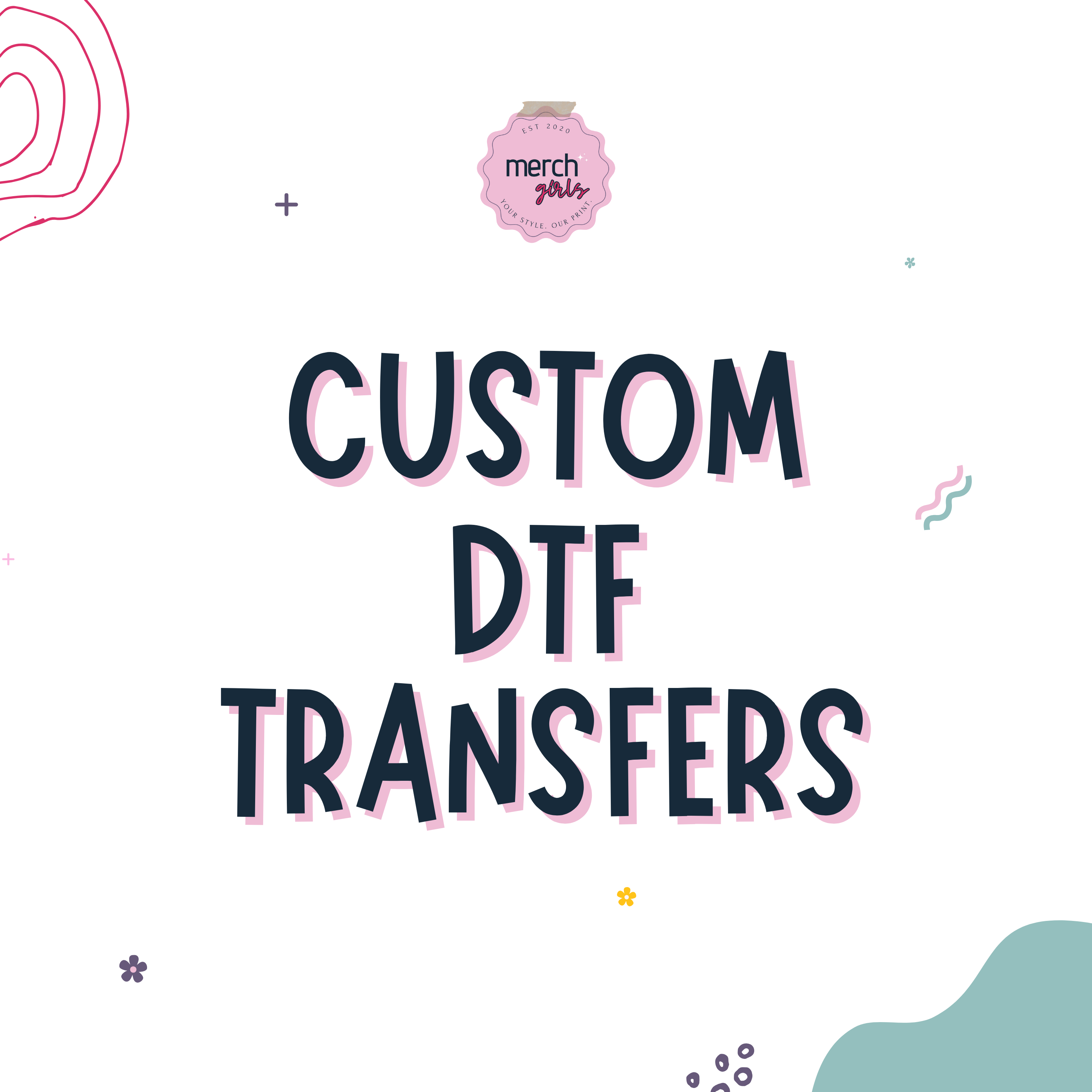 Custom Direct to Film (DTF) Transfers