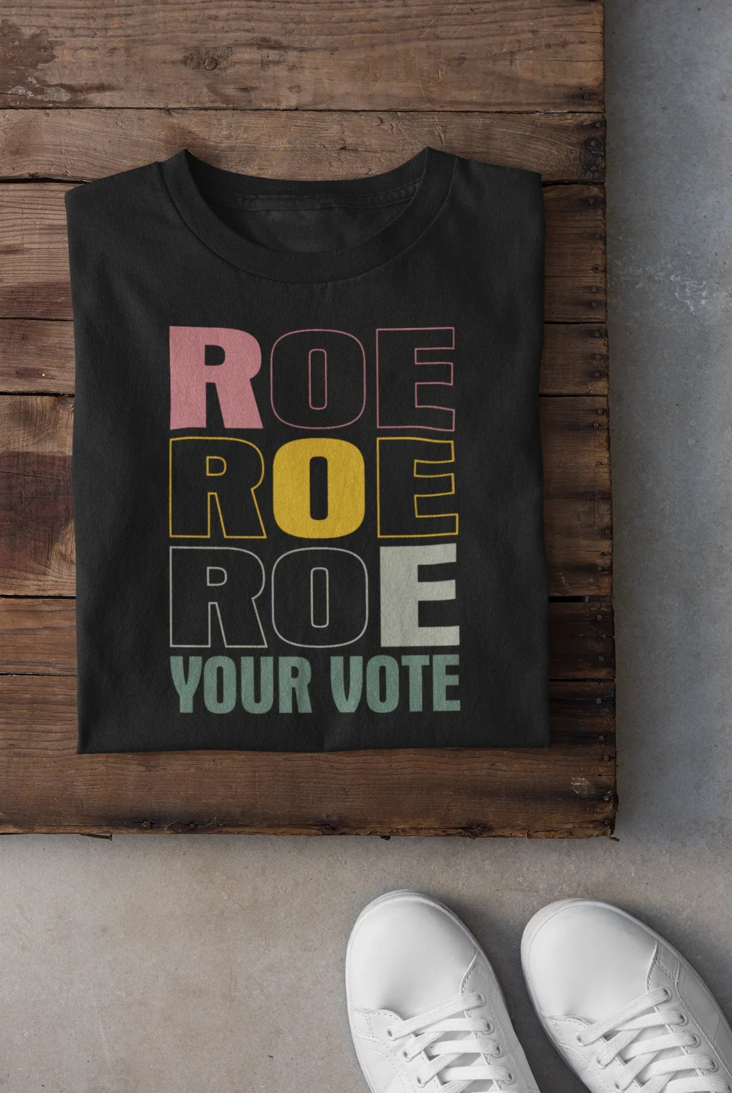 Stacked Roe Roe Roe Your Vote Graphic Tee - Merch Girls