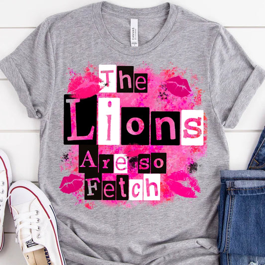 The Lions Are So Fetch Graphic Tee