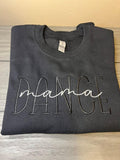 Dance Mama Embroidered Sweatshirt - Merch Girls