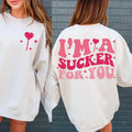 I'm A Sucker For You DTF Transfer - Merch Girls