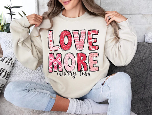 Love More Worry Less DTF Transfer