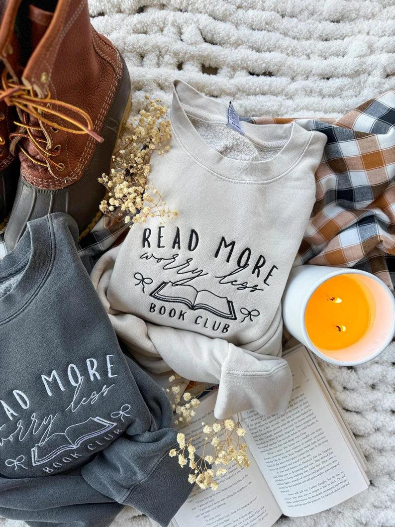 Read More Worry Less Embroidered Shirt - Merch Girls