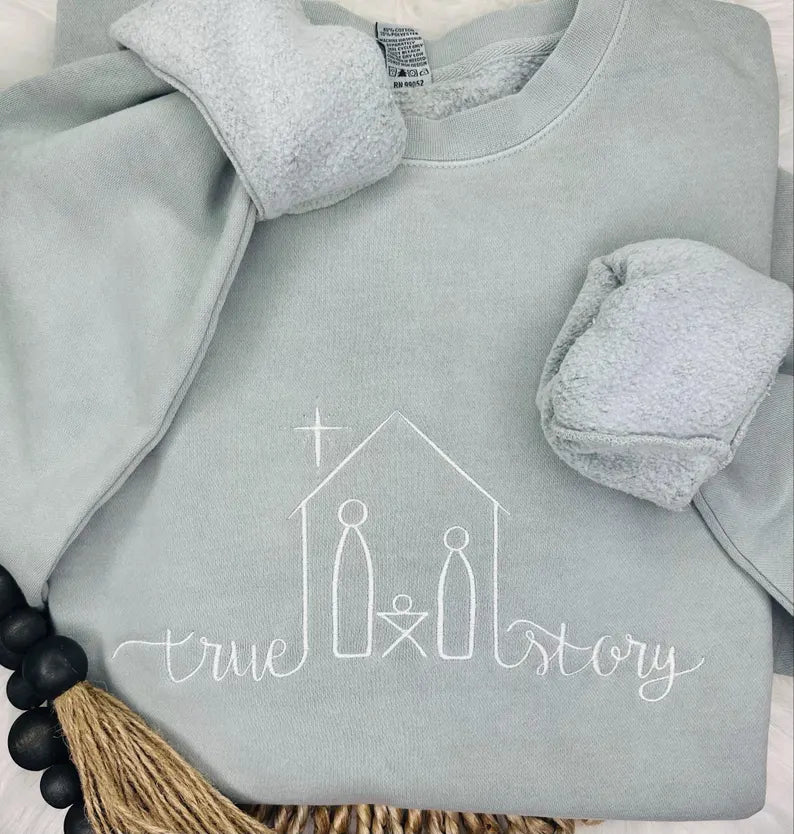 True Story Embroidered Sweatshirt