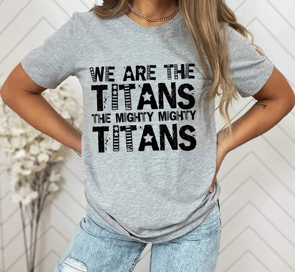 We are the titans DTF Transfer - Merch Girls
