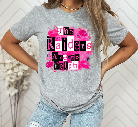 The Raiders Are So Fetch Graphic Tee