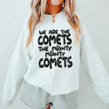 We are the Comets DTF Transfer - Merch Girls