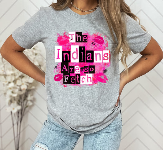 Indians Are So Fetch Graphic Tee