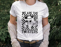 We Are The Twisters DTF Transfer - Merch Girls