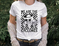 We Are The Cyclones DTF Transfer - Merch Girls