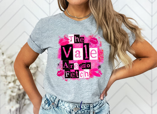 The Vale Are So Fetch Graphic Tee