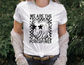 We Are The Porcupines DTF Transfer - Merch Girls