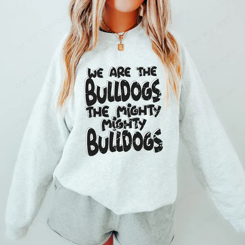 We are the Bulldogs DTF Transfer - Merch Girls
