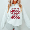 We are the Hogs DTF Transfer - Merch Girls